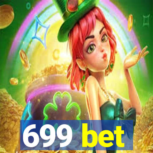 699 bet